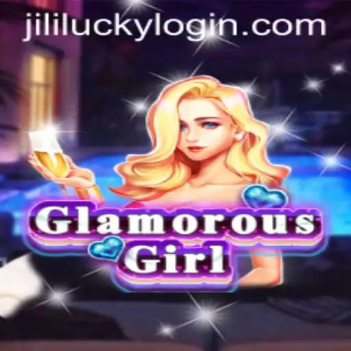 Unveiling the Dazzling World of GlamorousGirl with JiliLuck