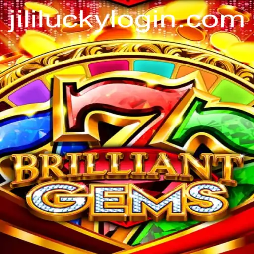 Exploring the World of BrilliantGems and JiliLuck