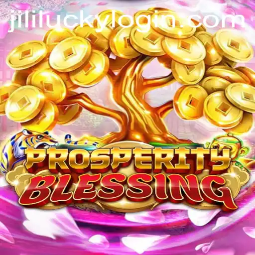 ProsperityBlessing: A Thriving Journey into JiliLuck