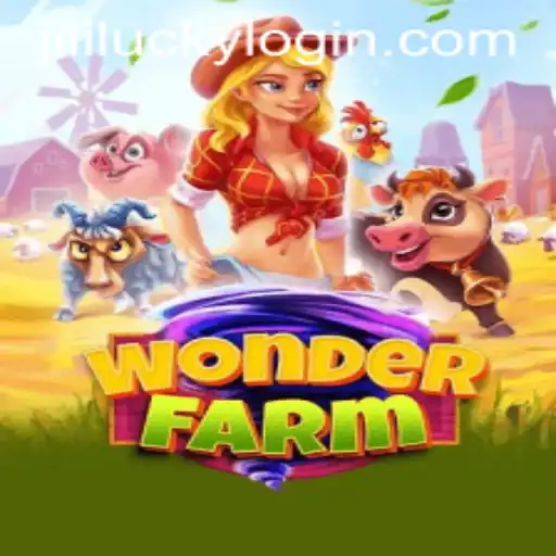 Exploring the Enchanting World of WonderFarm and JiliLuck