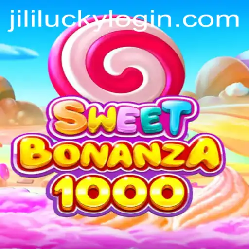Exploring SweetBonanza1000: The Exciting World of JiliLuck