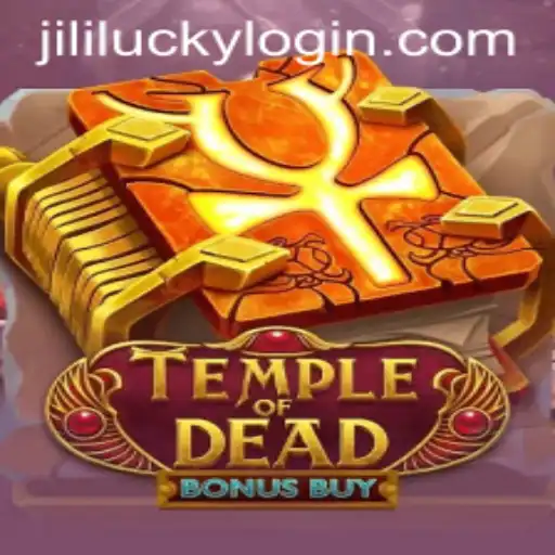 Temple of Dead Bonus Buy: Unveiling JiliLuck's Latest Adventure